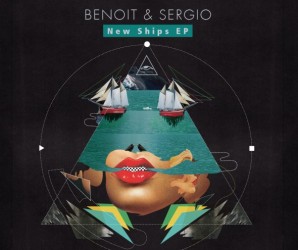 Benoit & Sergio – New Ships